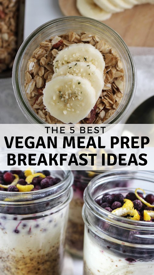 The 5 Best Vegan Meal Prep Breakfast Ideas