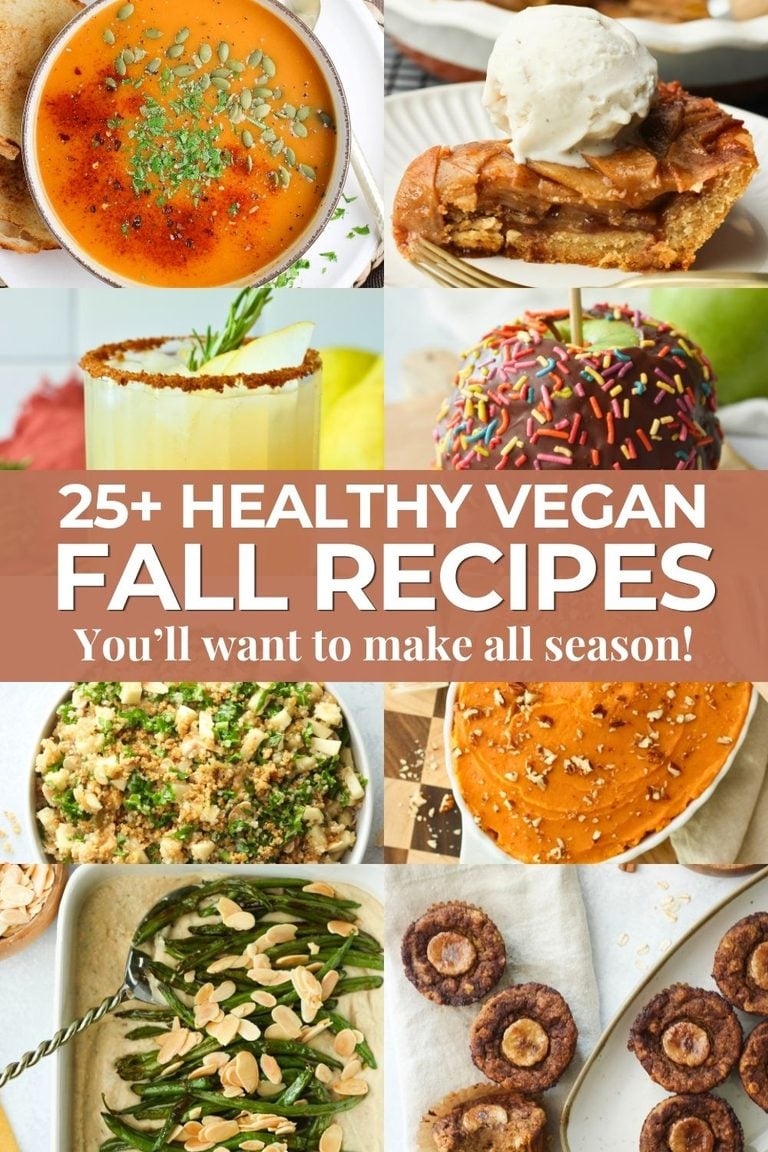 25+ Healthy Vegan Fall Recipes You’ll Want to Make All Season